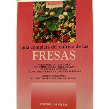 Guia completa del cultivo de las fresas