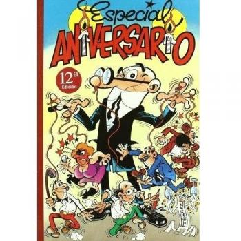Especial Aniversario: El 35 aniversario | ¡Supermortadelo! = ¡Súper Mortadelo | ¡A la feria, a la feria! y otras aventur - F. Ibáñez