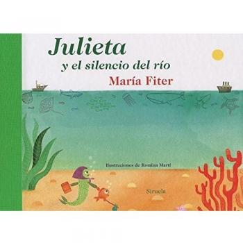 Julieta y el silencio del río: 6 - Fiter, Maria