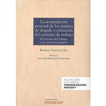 La acumulación procesal de los asuntos de despido y extinción del contrato de trabajo