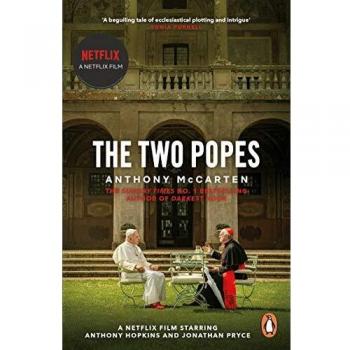 Los Dos Papas: Adaptación Oficial de la Nueva Película Protagonizada por Sir Anthony Hopkins (Pasta blanda)