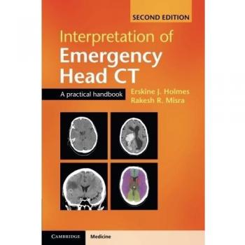 Interpretation of Emergency Head CT: A Practical Handbook