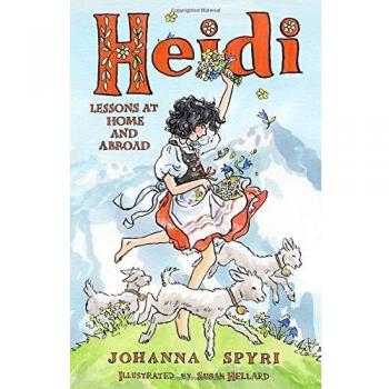 Heidi. Her Early Lessons And Travels