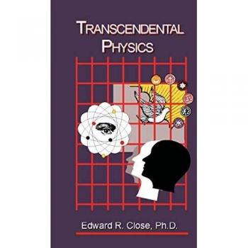 Física Trascendental de Edward R. Close: Teoría y Aplicaciones Avanzadas