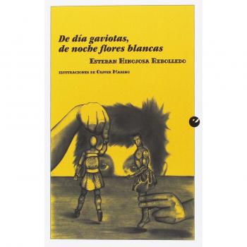 De día gaviotas, de noche flores blancas