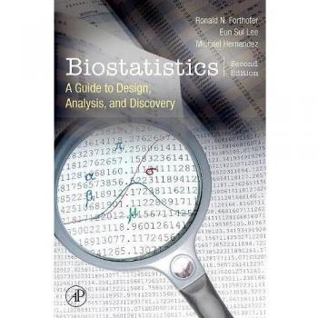 Biostatistics: A Guide to Design, Analysis and Discovery.: A Guide to Design, Analysis and Discovery