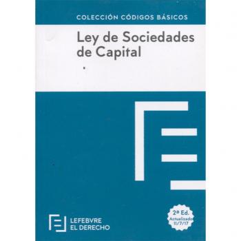 LEY DE SOCIEDADES DE CAPITAL: Código Básico