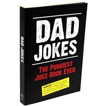 Dad Jokes: The Punniest Joke Book Ever
