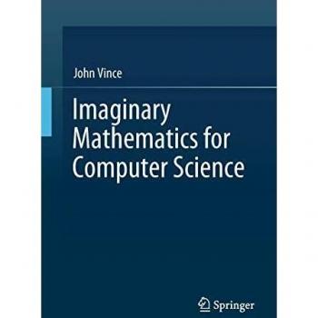 Imaginary Mathematics for Computer Science