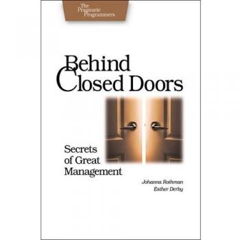 Behind Closed Doors: Secrets of Great Management
