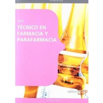 Técnico en Farmacia y Parafarmacia. Test