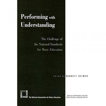 Understanding Music Education Standards: A Comprehensive Guide by Bennett Reimer