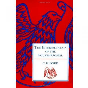 The Interpretation of the Fourth Gospel by Charles H. Dodd - Cambridge Paperback Edition