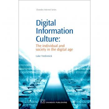 Digital Information Culture: The Individual and Society in the Digital Age