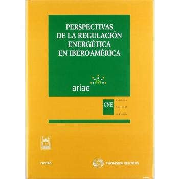 Perspectivas de la regulación energética en Iberoamérica