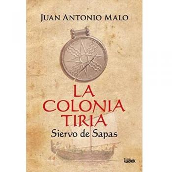 La colonia tiria: Siervo de sapas