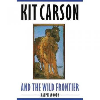 Kit Carson and the Wild Frontier