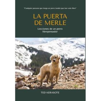 La puerta de Merle: Lecciones de un perro librepensador