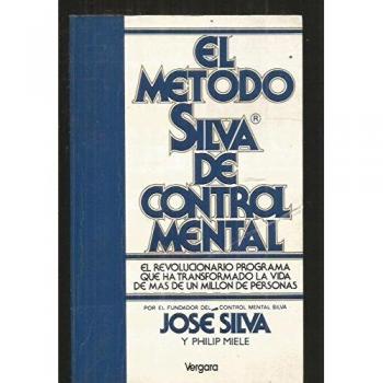 El metodo silva de control mental