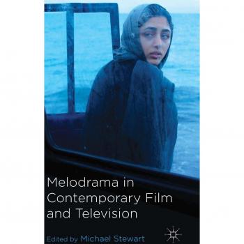 Melodrama in Contemporary Film and Television