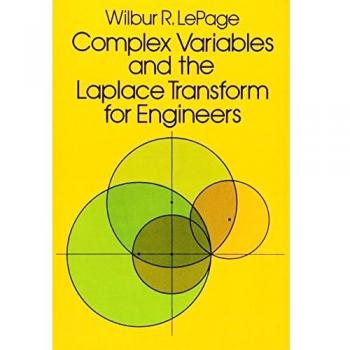 Complex Variables and the Laplace Transform for Engineers