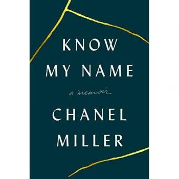 Know My Name: A Memoir by Chanel Miller - Hardcover Edition