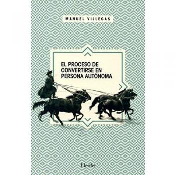 Proceso de convertirse en perona autónoma,El - M. Villegas