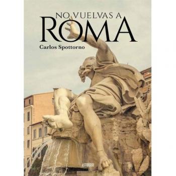 No Vuelvas A Roma