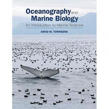 Oceanography and Marine Biology: An Introduction to Marine Science by David W. Townsend