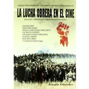 LUCHA OBRERA EN EL CINE, LA