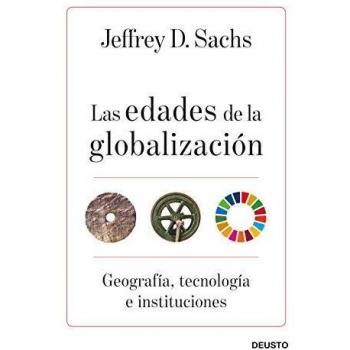 Las edades de la globalización: Geografía, tecnología e instituciones (Deusto