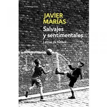 Salvajes y sentimentales: Letras de fútbol