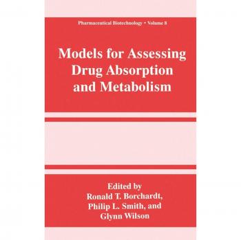 Models for Assessing Drug Absorption and Metabolism: 8