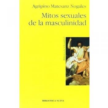 Mitos Sexuales De La Masculinidad