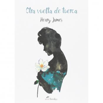 Otra vuelta de tuerca - Henry James
