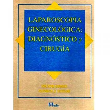 Laparoscopia Ginecologia: Diagnostico Y Cirugia