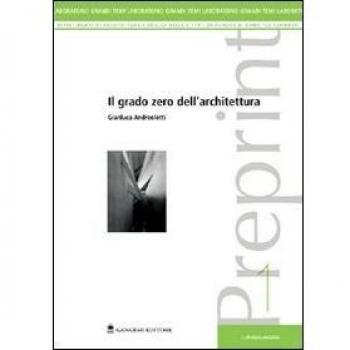 GRADO ZERO DELL'ARCHITETTURA ANDREOLETTI GANGEMI EDITORE LIBRO 1970 - Libro de arquitectura, publicado en 1970 por Andreoletti, editorial Gangemi