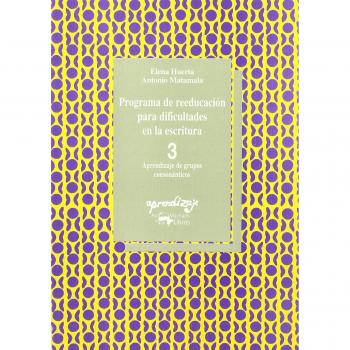 Programa de reeducación para dificultades en la escritura - 3: 3. Aprendizaje de grupos consonánticos