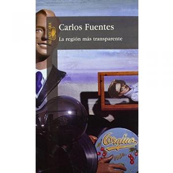 La región más transparente - Carlos Fuentes