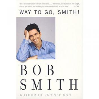 Way to Go, Smith: Motivational Guide for Personal Growth by Bob Smith