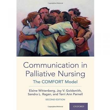 Communication in Palliative Nursing: The COMFORT Model