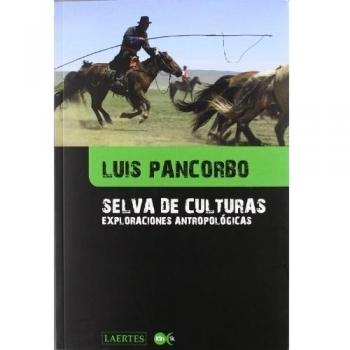 Selva de culturas: Exploraciones antropológicas: 16