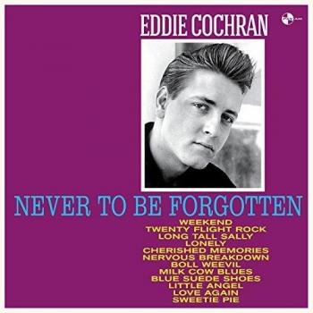 Never To Be Forgotten [Vinilo] - Eddie Cochran