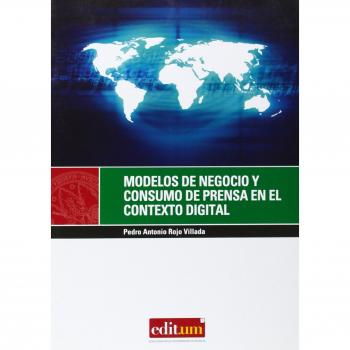 Modelos de Negocio y Consumo de Prensa en el Contexto Digital: 1