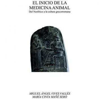 El inicio de la medicina animal. Del neolítico a la cultura grecorromana