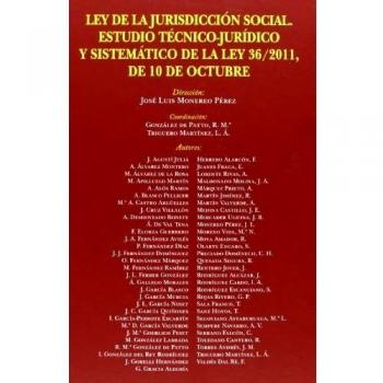 Ley De Jurisdicción Social. Estudio Técnico-Jurídico Y Sistemático De La Ley 36/2011, De 10 De Octubre
