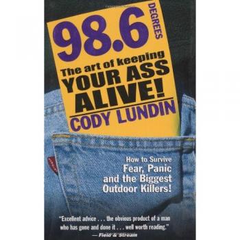 98.6 Degrees: The Art of Keeping Your Ass Alive