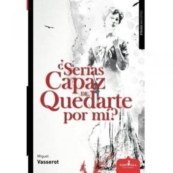 ¿SERÍAS CAPAZ DE QUEDARTE POR MÍ?