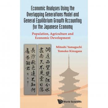 Análisis Económicos del Modelo de Generaciones Superpuestas y Contabilidad del Crecimiento en Equilibrio General para la Economía Japonesa: Población, Agricultura y Desarrollo Económico