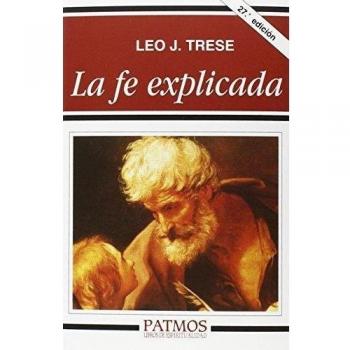 La Fe Explicada.
